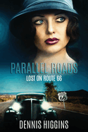 Parallel Roads (Lost on Route 66)