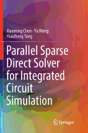 Parallel Sparse Direct Solver for Integrated Circuit Simulation
