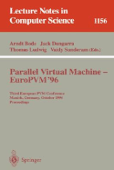 Parallel Virtual Machine - Europvm'96: Third European Pvm Conference, Munich, Germany, October, 7 - 9, 1996. Proceedings