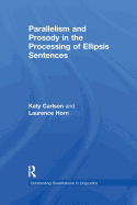 Parallelism and Prosody in the Processing of Ellipsis Sentences