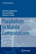 Parallelism in Matrix Computations