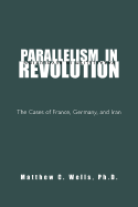 Parallelism in Revolution - Wells, Matthew C Ph D