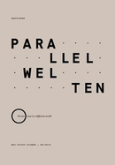 Parallelwelten: We are now in a different world (special edition)