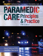 Paramedic Care: Principles and Practice, Volume 1