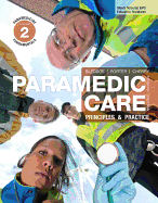 Paramedic Care: Principles & Practice, Volume 2: Paramedicine Fundamentals