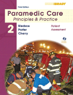 Paramedic Care: Principles & Practice: Volume 2, Patient Assessment