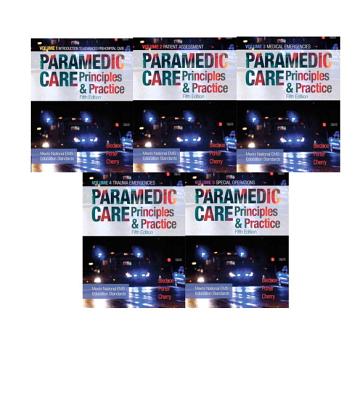 Paramedic Care: Principles & Practice, Volumes 1-5 - Bledsoe, Bryan, and Porter, Robert, and Cherry, Richard