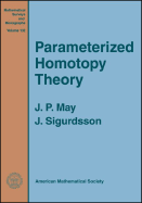 Parametrized Homotopy Theory