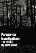 Paranormal Investigations the Basics