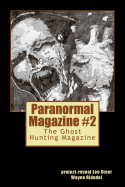 Paranormal Magazine: The Ghost Hunting Magazine, Issue 2 - Ridsdel, Wayne, and Steer, Project-Reveal Lee