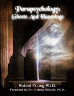 Parapsychology: Ghosts and Hauntings