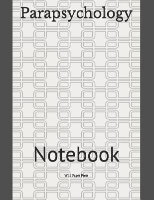 Parapsychology: Notebook - Wild Pages Press