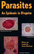 Parasites: An Epidemic in Disguise