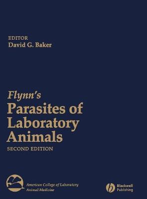 Parasites of Lab Animals 2e - Baker, David G (Editor)
