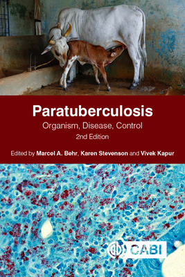 Paratuberculosis: Organism, Disease, Control - Behr, Marcel (Contributions by), and Stevenson, Karen (Editor), and Kapur, Vivek (Editor)