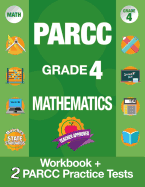Parcc Grade 4 Mathematics: Workbook and 2 Parcc Practice Tests, Parcc Test Prep Grade 4 Common Core, Grade 4 Mathematic Parcc, Grade 4 Math Workbook Ccss, 4th Grade Curriculum Math, Math Workbooks Common Core Grade 4