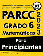 PARCC GRADO 6 Matemticas Para Principiantes