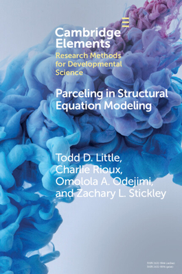 Parceling in Structural Equation Modeling - Little, Todd D, and Rioux, Charlie, and Odejimi, Omolola A