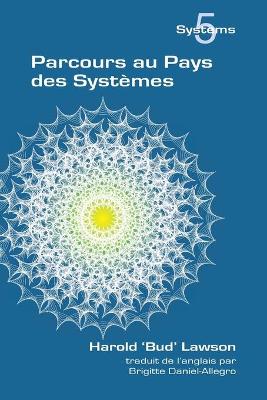 Parcours Au Pays Des Systemes - Lawson, Harold Bud