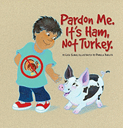 Pardon Me, It's Ham, Not Turkey - Suhay, Lisa