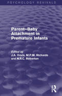 Parent-Baby Attachment in Premature Infants (Psychology Revivals)