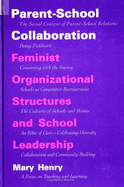 Parent-School Collaboration: Feminist Organizational Structures and School Leadership