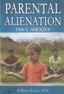 Parental Alienation, Dsm-5 and ICD-11 - Bernet, William