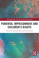 Parental Imprisonment and Children's Rights