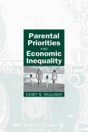 Parental Priorities and Economic Inequality