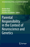 Parental Responsibility in the Context of Neuroscience and Genetics