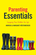 Parenting Essentials: Equipping Your Children for Life