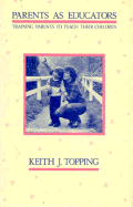 Parents as Educators - Topping, Keith J