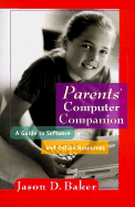 Parents' Computing Companion: A Guide to Software and Online Resources