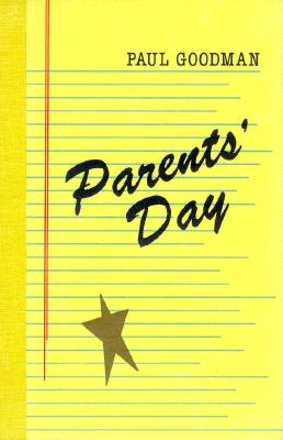 Parents' Day - Goodman, Paul, and Stoehr, Taylor (Editor)