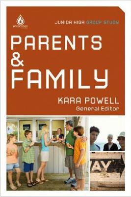 Parents & Family (Junior High School Group Study) - Powell, Kara, Ph.D.