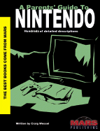 Parents' Guide to Nintendo: Hundreds of Detailed Descriptions - Wessel, Craig