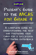 Parent's Guide to the McAs for Grade 4: A Complete Guide to Understanding the Test and Preparing Your Child for a Successful Test-Taking Experience