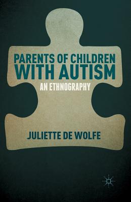 Parents of Children with Autism: An Ethnography - Loparo, Kenneth A