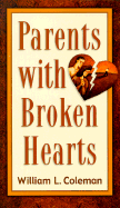 Parents with Broken Hearts