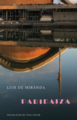 Paridaiza - Miranda, Luis De, and Kover, Tina (Translated by)