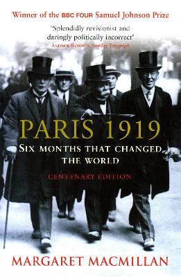 Paris 1919: Six Months that Changed the World - MacMillan, Margaret