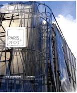 Paris 2000+: New Architecture - Lubell, Sam, and Sowa, Alex (Preface by)