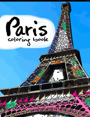 Paris coloring book: Adult Coloring books Stress relieving patterns - Geo Publisher