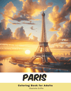 Paris Coloring Book for Adults: 40 Pages of Paris landmarks