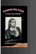 Paris Hilton: "In Her Own Words"