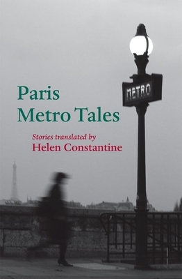 Paris Metro Tales - Constantine, Helen (Editor)