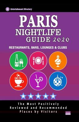 Paris Nightlife Guide 2020: The Hottest Spots In Paris - Where To Drink ...