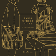Paris Street Style: A Coloring Book