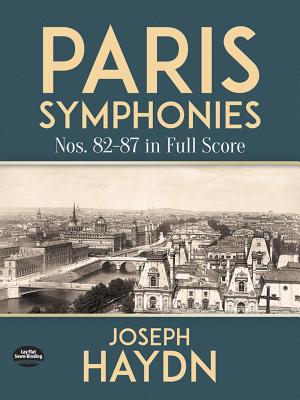 Paris Symphonies Nos. 82-87 in Full Score - Haydn, Joseph