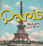 Paris: Wish You Were Here